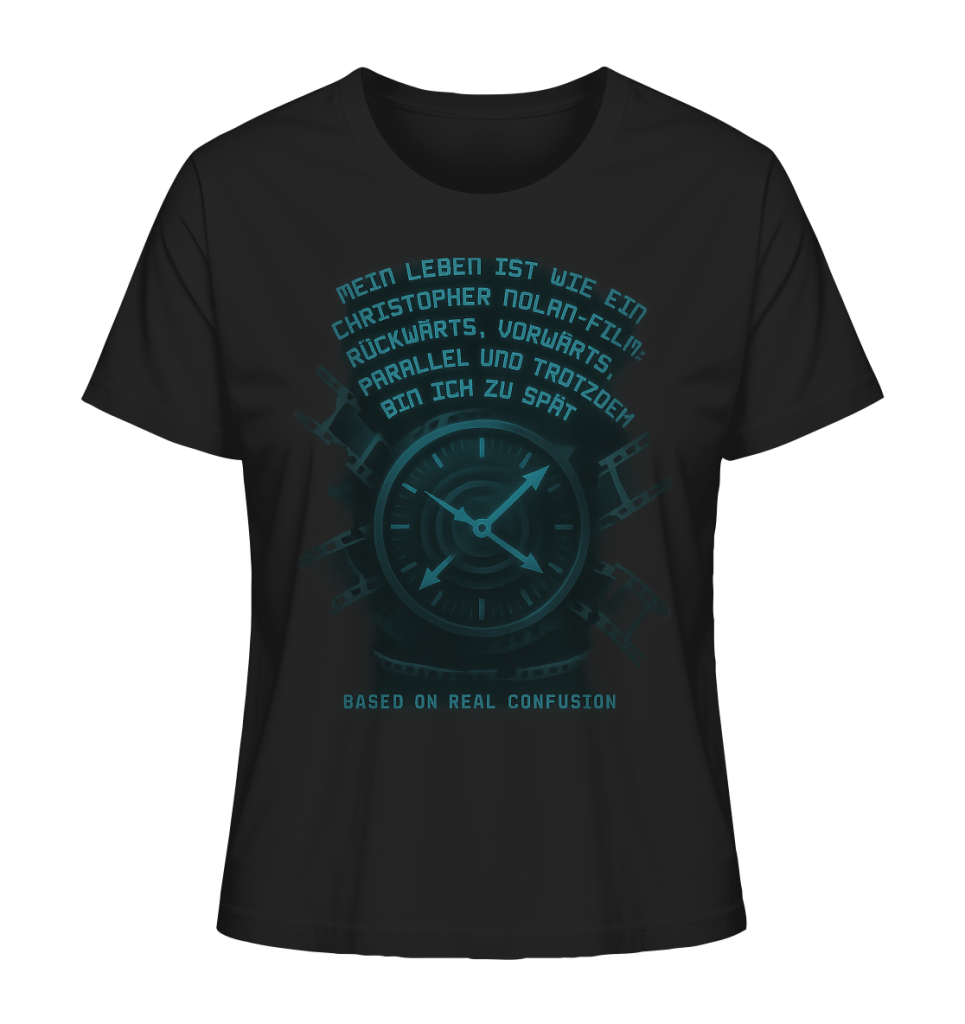 Mein Leben ist wie ein Christopher Nolan Film... - Ladies Organic Shirt