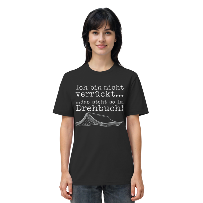 Ich bin doch nicht verrückt… 2 – Organic Shirt